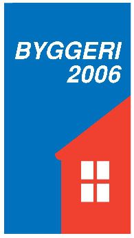 Byggeri 2006 faldt i udstillernes smag